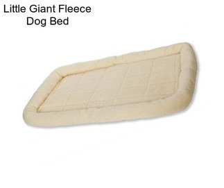 Little Giant Fleece Dog Bed