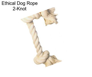 Ethical Dog Rope 2-Knot