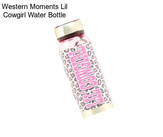 Western Moments Lil Cowgirl Water Bottle