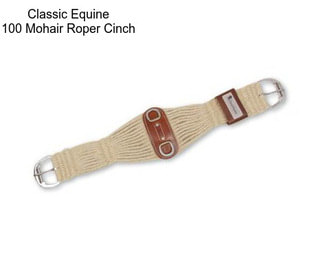 Classic Equine 100 Mohair Roper Cinch