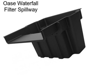 Oase Waterfall Filter Spillway