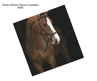 Rambo Micklem Deluxe Competition Bridle