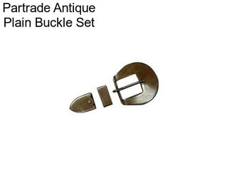 Partrade Antique Plain Buckle Set