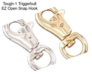 Tough-1 Triggerbull EZ Open Snap Hook