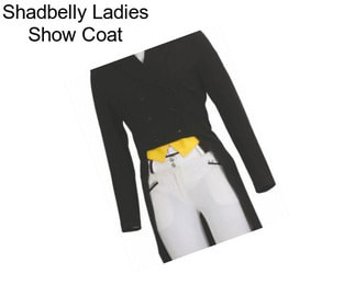 Shadbelly Ladies Show Coat