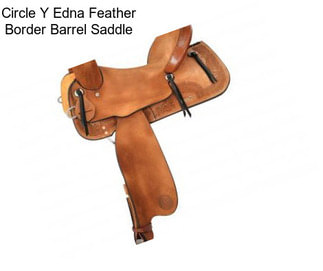 Circle Y Edna Feather Border Barrel Saddle