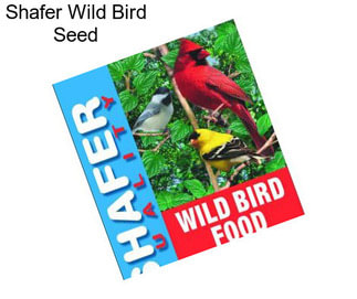 Shafer Wild Bird Seed