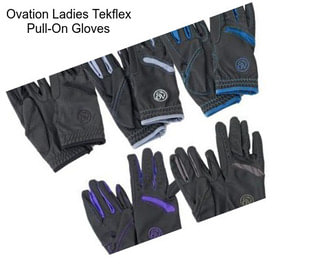 Ovation Ladies Tekflex Pull-On Gloves