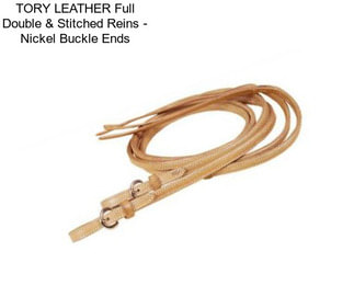 TORY LEATHER Full Double & Stitched Reins - Nickel Buckle Ends