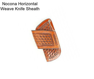 Nocona Horizontal Weave Knife Sheath