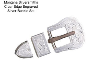 Montana Silversmiths Clear Edge Engraved Silver Buckle Set