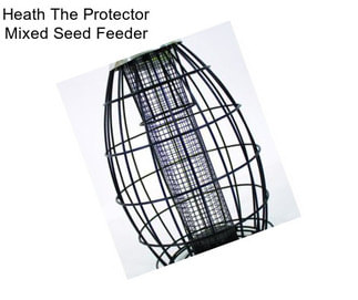 Heath The Protector Mixed Seed Feeder