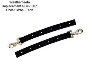 Weatherbeeta Replacement Quick Clip Chest Strap- Each