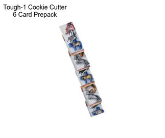 Tough-1 Cookie Cutter 6 Card Prepack