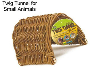 Twig Tunnel for Small Animals