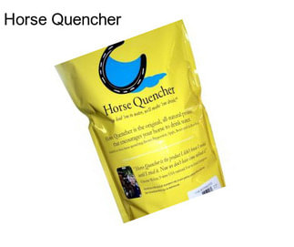 Horse Quencher