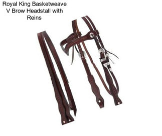 Royal King Basketweave V Brow Headstall with Reins