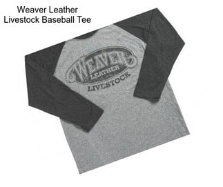 Weaver Leather Livestock Baseball Tee