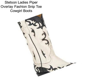 Stetson Ladies Piper Overlay Fashion Snip Toe Cowgirl Boots