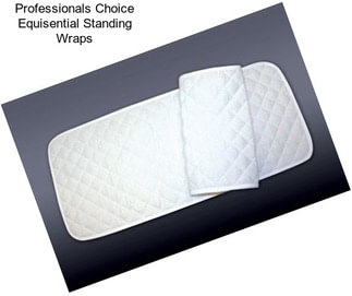 Professionals Choice Equisential Standing Wraps