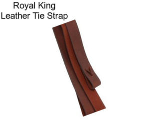 Royal King Leather Tie Strap