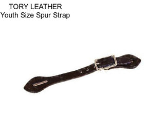 TORY LEATHER Youth Size Spur Strap