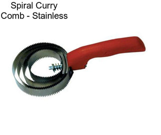 Spiral Curry Comb - Stainless