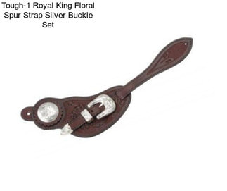 Tough-1 Royal King Floral Spur Strap Silver Buckle Set