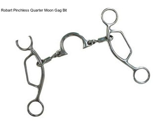 Robart Pinchless Quarter Moon Gag Bit