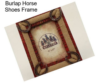 Burlap Horse Shoes Frame