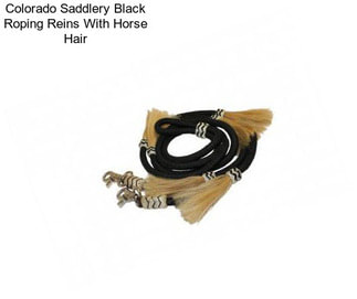 Colorado Saddlery Black Roping Reins With Horse Hair