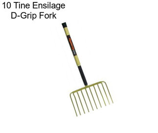 10 Tine Ensilage D-Grip Fork