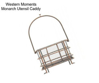 Western Moments Monarch Utensil Caddy