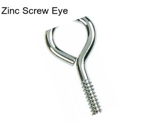 Zinc Screw Eye