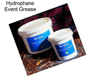 Hydrophane Event Grease