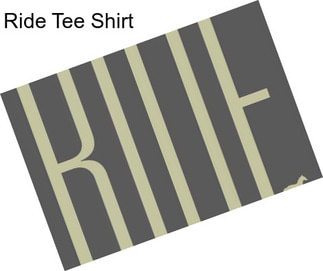 Ride Tee Shirt