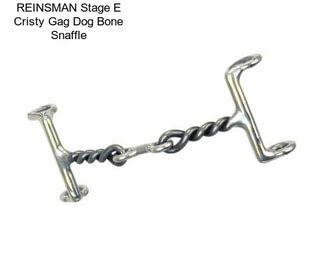 REINSMAN Stage E Cristy Gag Dog Bone Snaffle