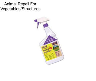 Animal Repell For Vegetables/Structures