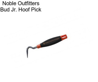 Noble Outfitters Bud Jr. Hoof Pick