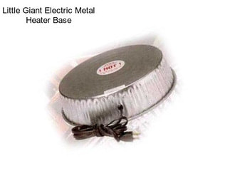 Little Giant Electric Metal Heater Base