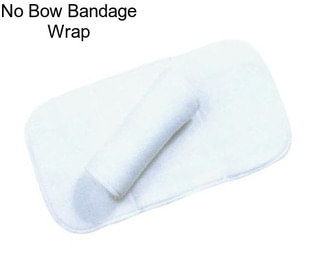 No Bow Bandage Wrap