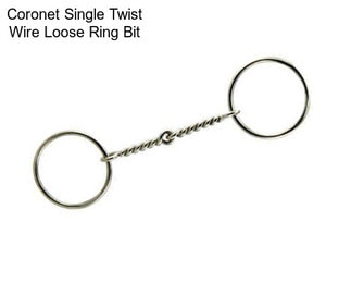 Coronet Single Twist Wire Loose Ring Bit