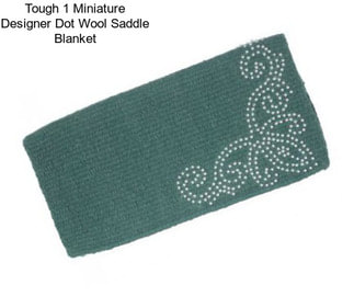 Tough 1 Miniature Designer Dot Wool Saddle Blanket