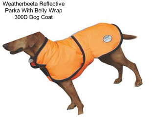 Weatherbeeta Reflective Parka With Belly Wrap 300D Dog Coat