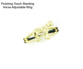 Finishing Touch Standing Horse Adjustable Ring