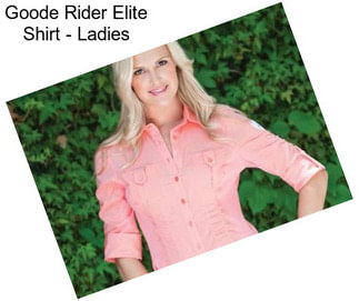 Goode Rider Elite Shirt - Ladies