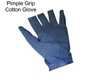 Pimple Grip Cotton Glove