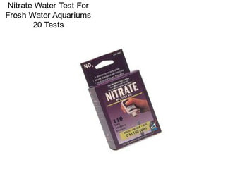 Nitrate Water Test For Fresh Water Aquariums 20 Tests