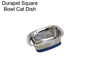 Durapet Square Bowl Cat Dish