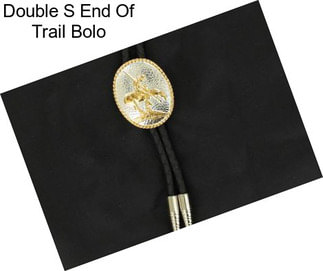 Double S End Of Trail Bolo